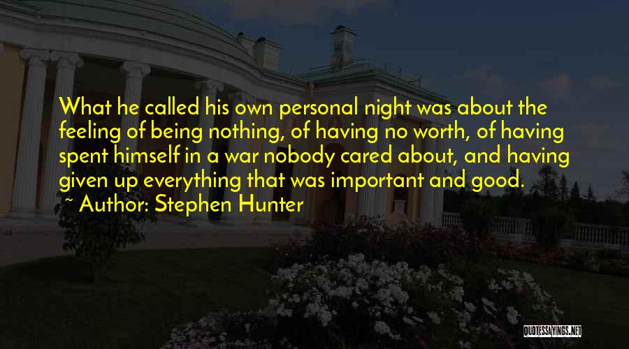 Good Night Feeling Quotes By Stephen Hunter