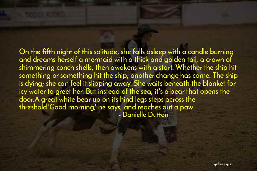 Good Night Great Quotes By Danielle Dutton Good Night Great Quotes By Danielle Dutton
