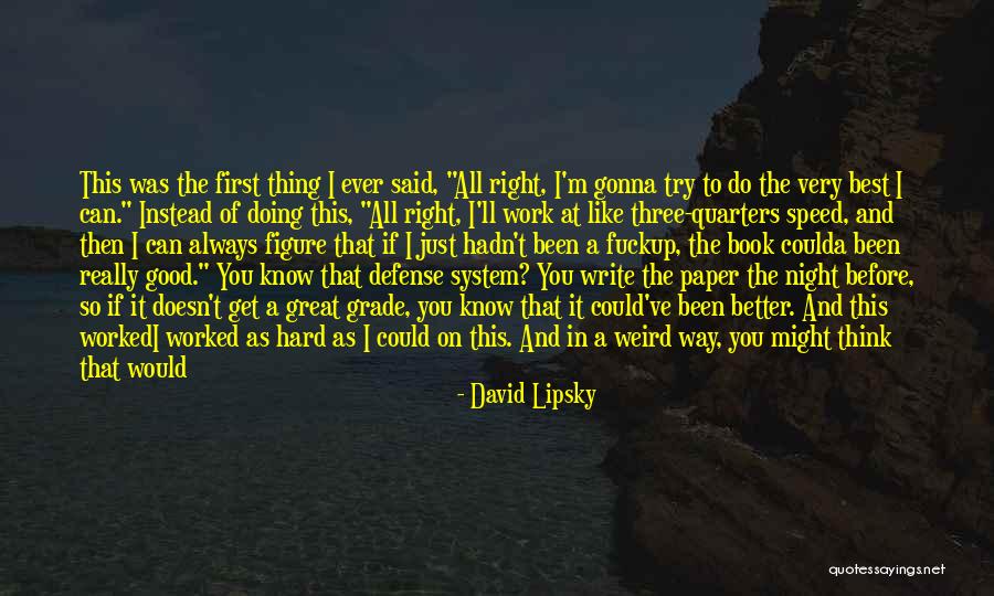 Good Night Great Quotes By David Lipsky