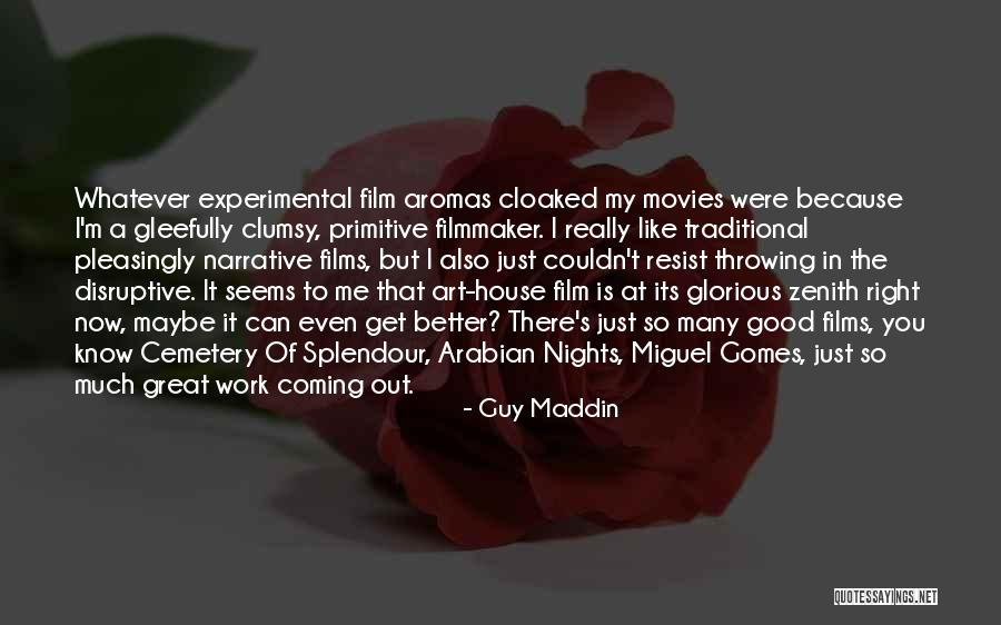 Good Night Great Quotes By Guy Maddin