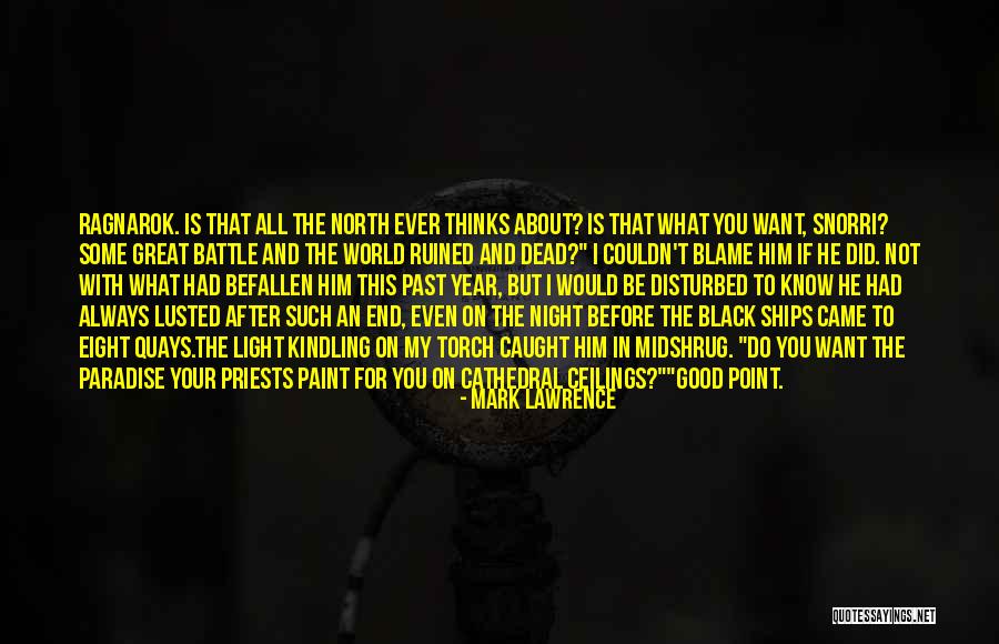 Good Night Great Quotes By Mark Lawrence Good Night Great Quotes By Mark Lawrence