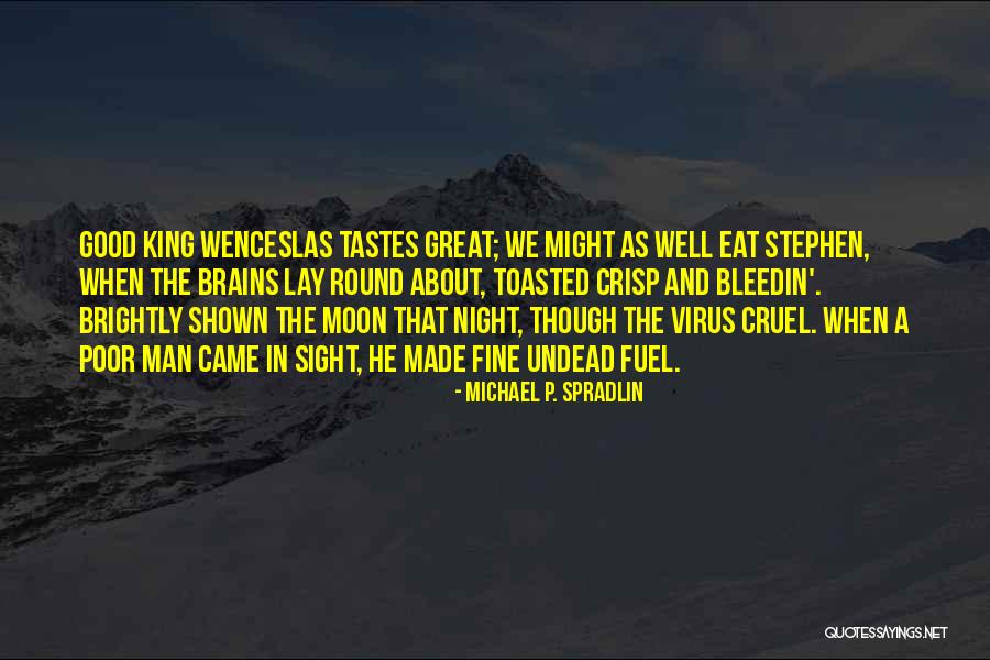 Good Night Great Quotes By Michael P. Spradlin