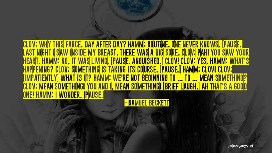 Good Night Heart Quotes By Samuel Beckett Good Night Heart Quotes By Samuel Beckett