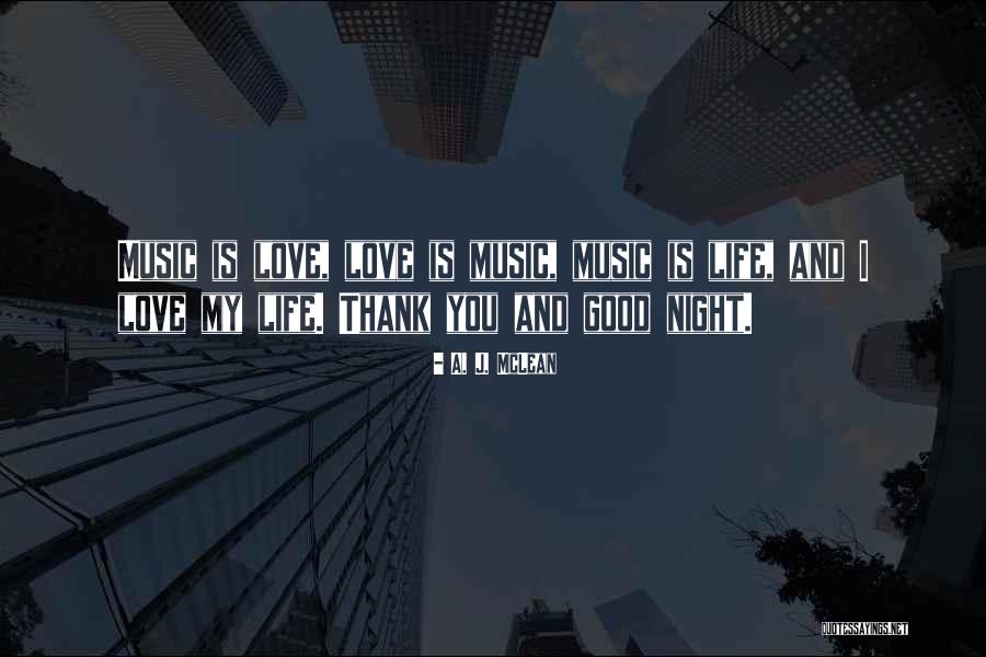 Good Night Love You Quotes By A. J. McLean Good Night Love You Quotes By A. J. McLean