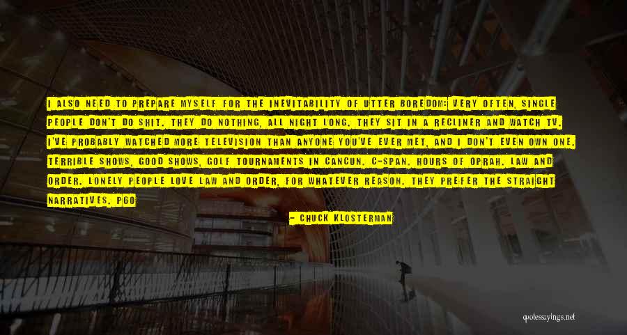Good Night Love You Quotes By Chuck Klosterman Good Night Love You Quotes By Chuck Klosterman