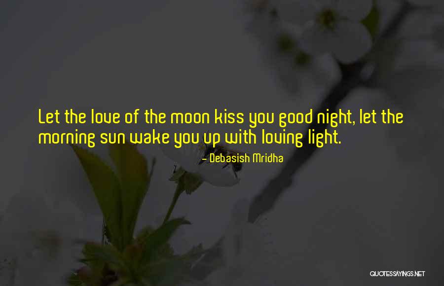 Good Night Love You Quotes By Debasish Mridha