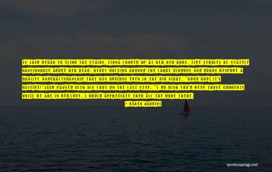 Good Night Love You Quotes By Karen Hawkins Good Night Love You Quotes By Karen Hawkins