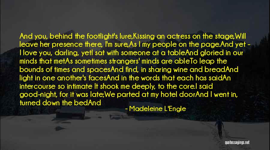 Good Night Love You Quotes By Madeleine L'Engle Good Night Love You Quotes By Madeleine L'Engle