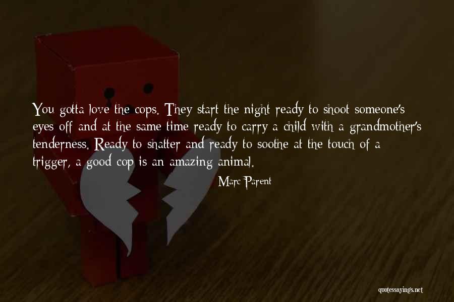 Good Night Love You Quotes By Marc Parent Good Night Love You Quotes By Marc Parent
