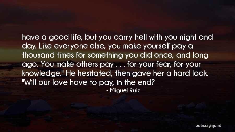 Good Night Love You Quotes By Miguel Ruiz Good Night Love You Quotes By Miguel Ruiz