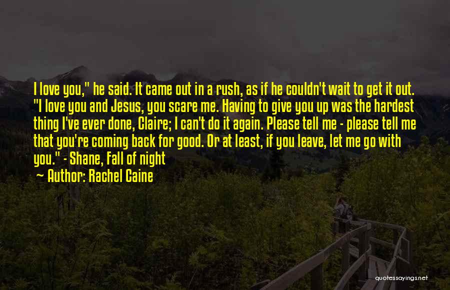 Good Night Love You Quotes By Rachel Caine