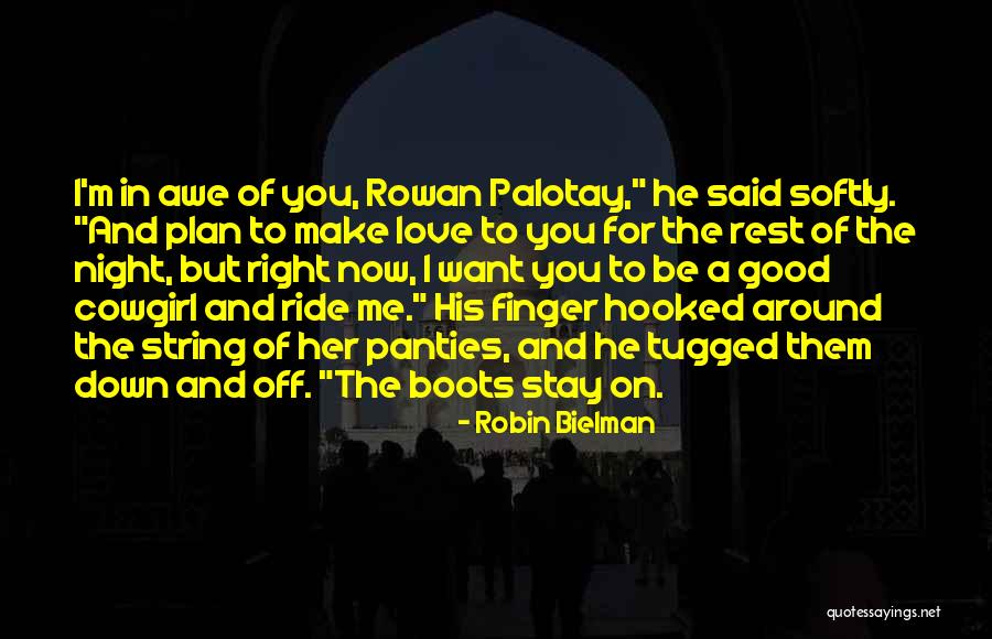 Good Night Love You Quotes By Robin Bielman Good Night Love You Quotes By Robin Bielman