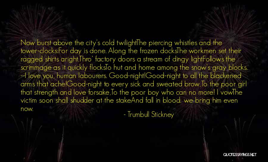 Good Night Love You Quotes By Trumbull Stickney Good Night Love You Quotes By Trumbull Stickney