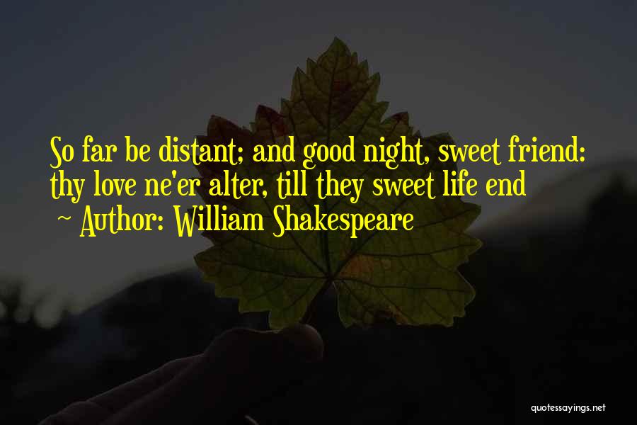Good Night Love You Quotes By William Shakespeare