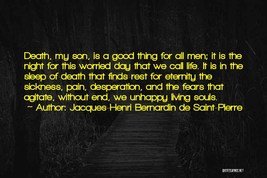 Good Night My Son Quotes By Jacques-Henri Bernardin De Saint-Pierre