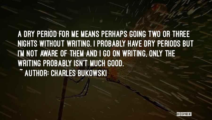 Good Night Of Quotes By Charles Bukowski