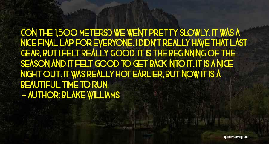 Good Night Out Quotes By Blake Williams