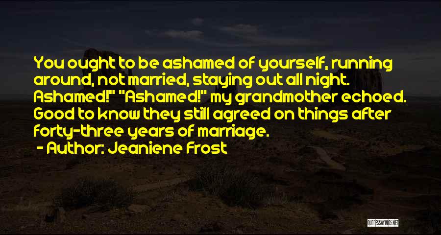Good Night Out Quotes By Jeaniene Frost