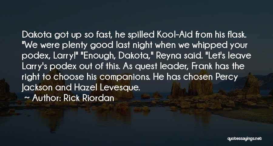 Good Night Out Quotes By Rick Riordan