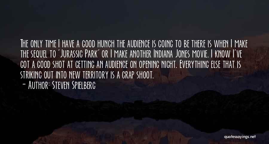 Good Night Out Quotes By Steven Spielberg