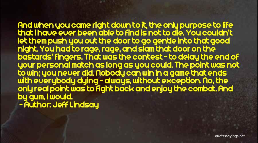 Good Night Quotes By Jeff Lindsay