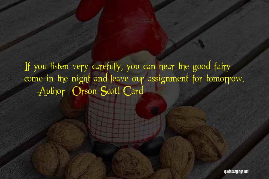 Good Night Quotes By Orson Scott Card