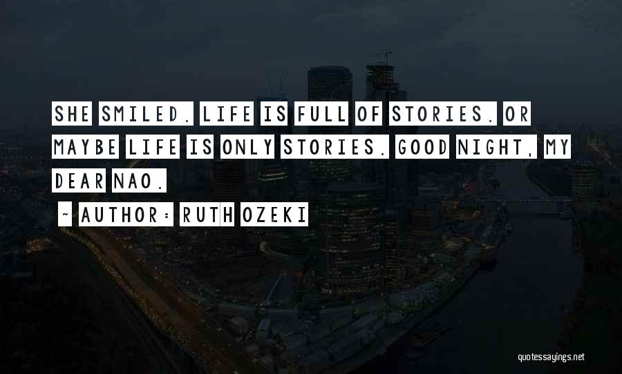 Good Night Quotes By Ruth Ozeki