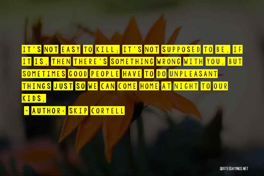 Good Night Quotes By Skip Coryell