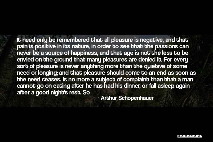 Good Night Rest Quotes By Arthur Schopenhauer Good Night Rest Quotes By Arthur Schopenhauer