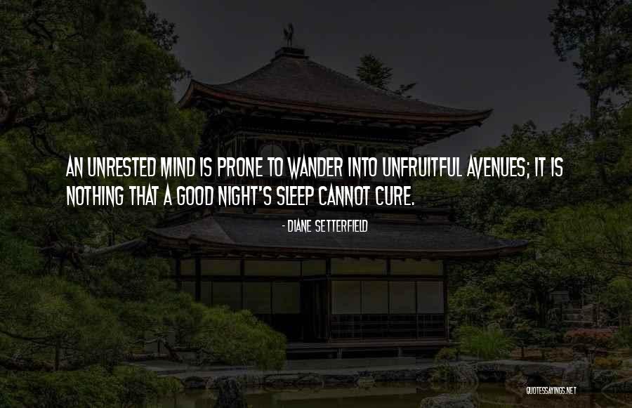 Good Night Rest Quotes By Diane Setterfield Good Night Rest Quotes By Diane Setterfield