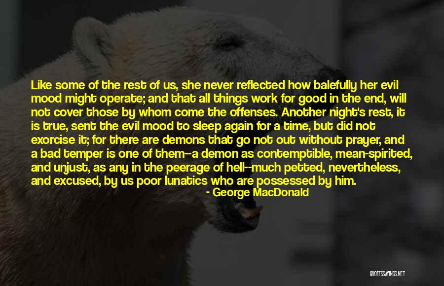 Good Night Rest Quotes By George MacDonald Good Night Rest Quotes By George MacDonald