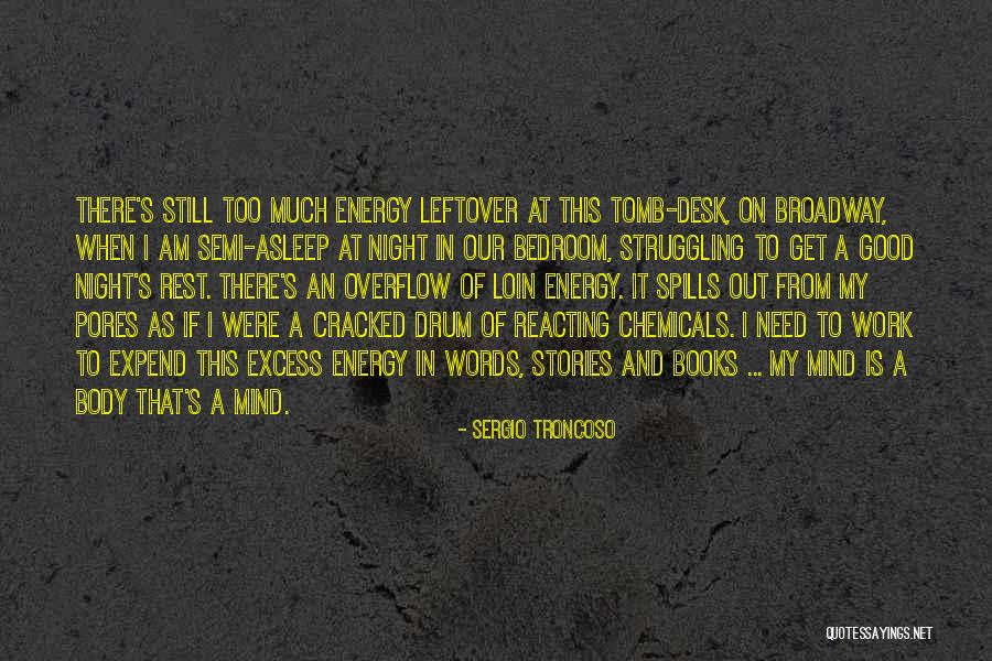 Good Night Rest Quotes By Sergio Troncoso Good Night Rest Quotes By Sergio Troncoso