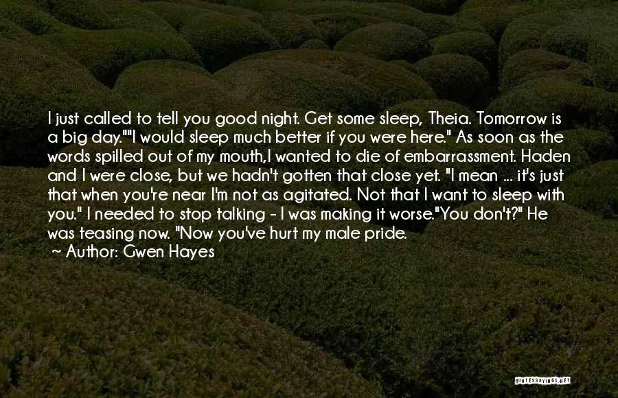 Good Night Sleep Quotes By Gwen Hayes