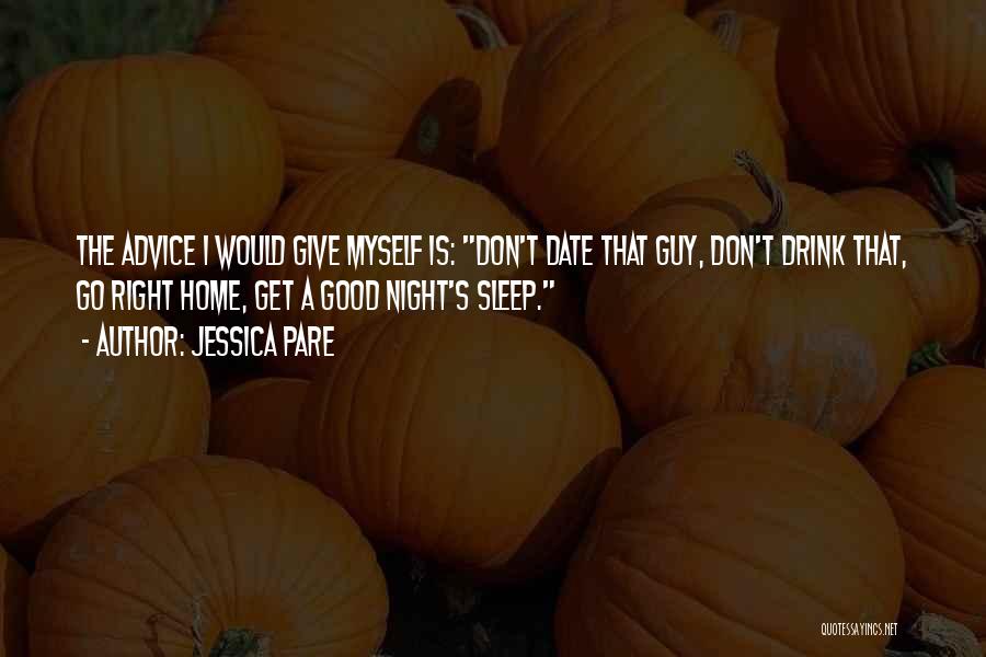 Good Night Sleep Quotes By Jessica Pare