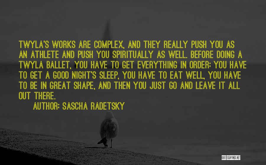 Good Night Sleep Quotes By Sascha Radetsky