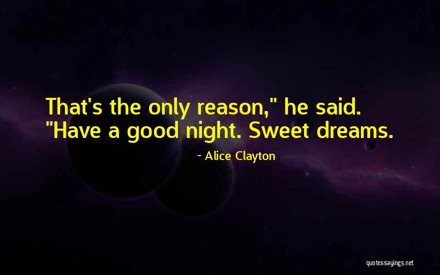 Good Night Sweet Quotes By Alice Clayton Good Night Sweet Quotes By Alice Clayton