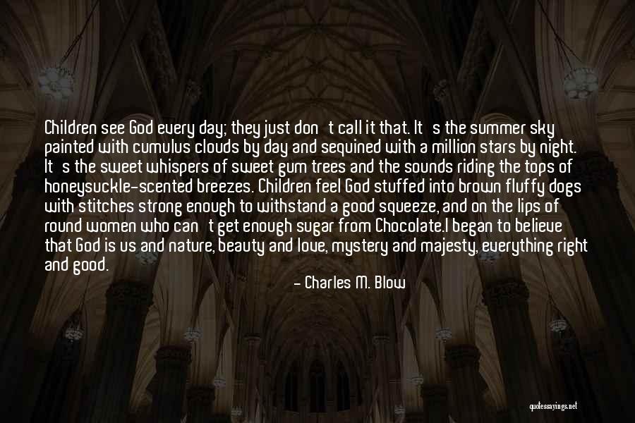 Good Night Sweet Quotes By Charles M. Blow Good Night Sweet Quotes By Charles M. Blow