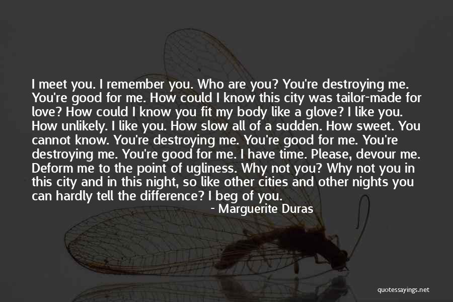 Good Night Sweet Quotes By Marguerite Duras Good Night Sweet Quotes By Marguerite Duras