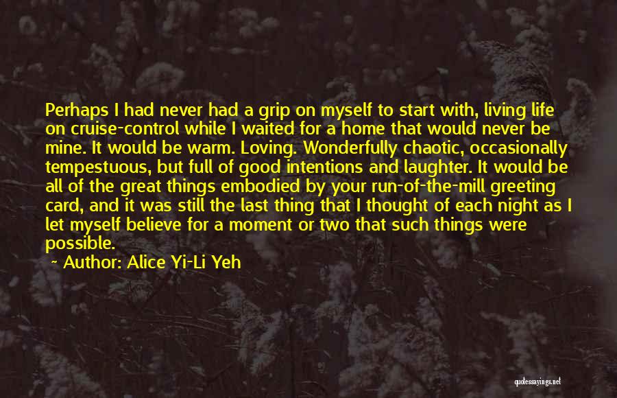 Good Night Thought Quotes By Alice Yi-Li Yeh