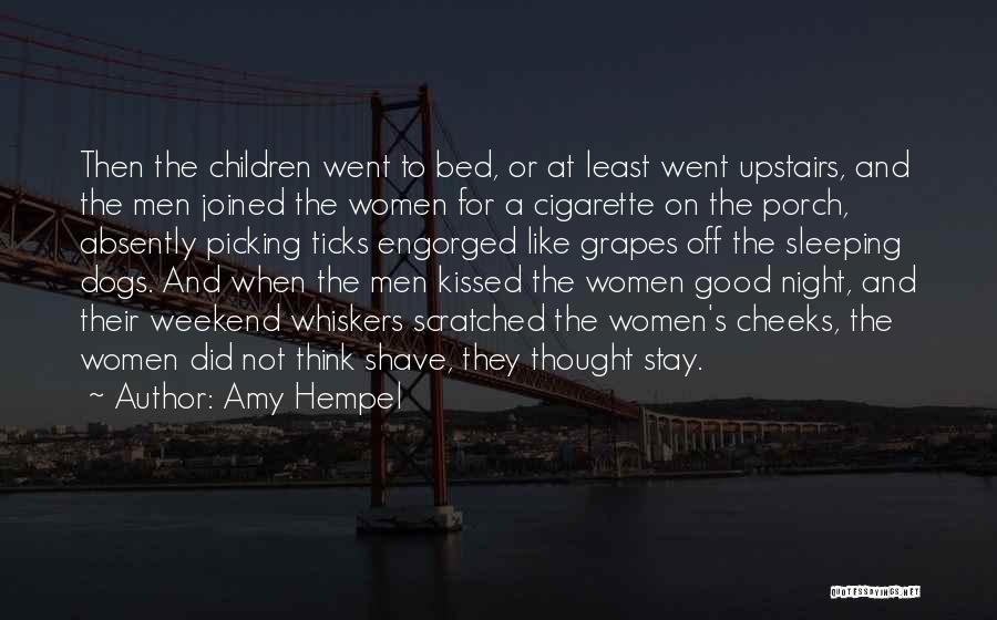 Good Night Thought Quotes By Amy Hempel