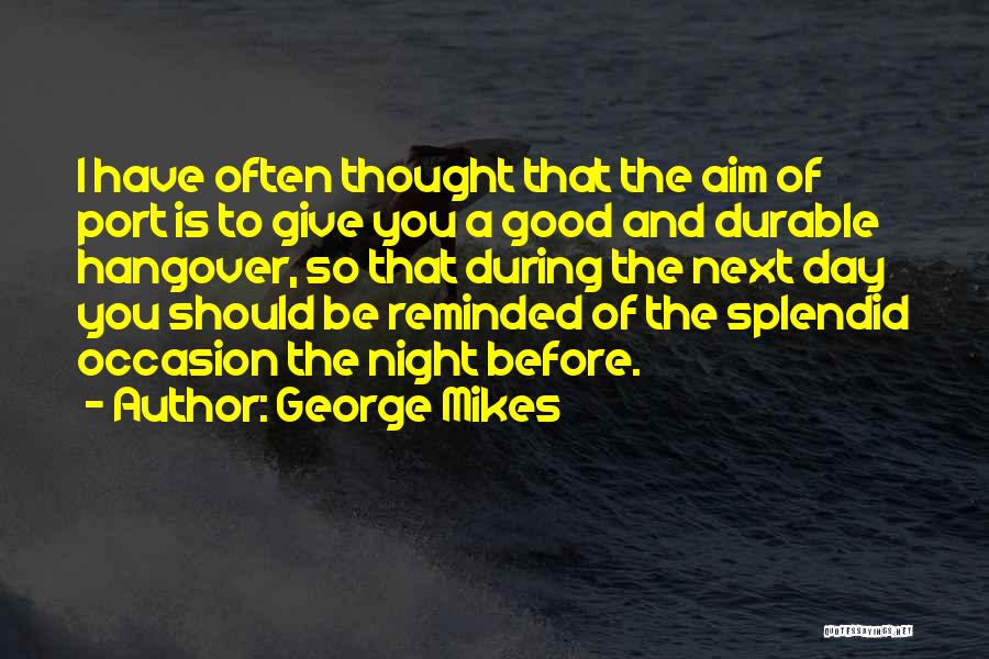 Good Night Thought Quotes By George Mikes