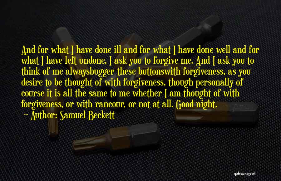 Good Night Thought Quotes By Samuel Beckett