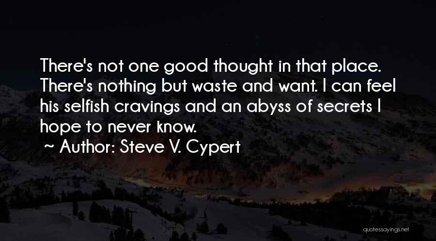 Good Night Thought Quotes By Steve V. Cypert