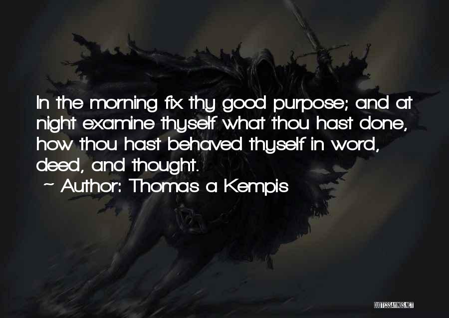 Good Night Thought Quotes By Thomas A Kempis