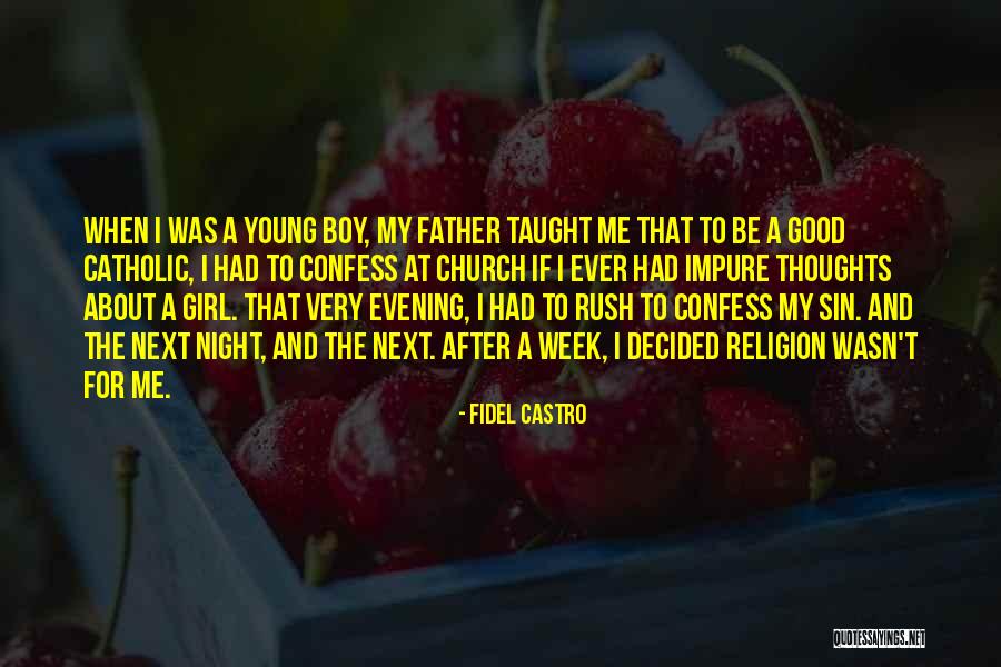 Good Night Thoughts And Quotes By Fidel Castro