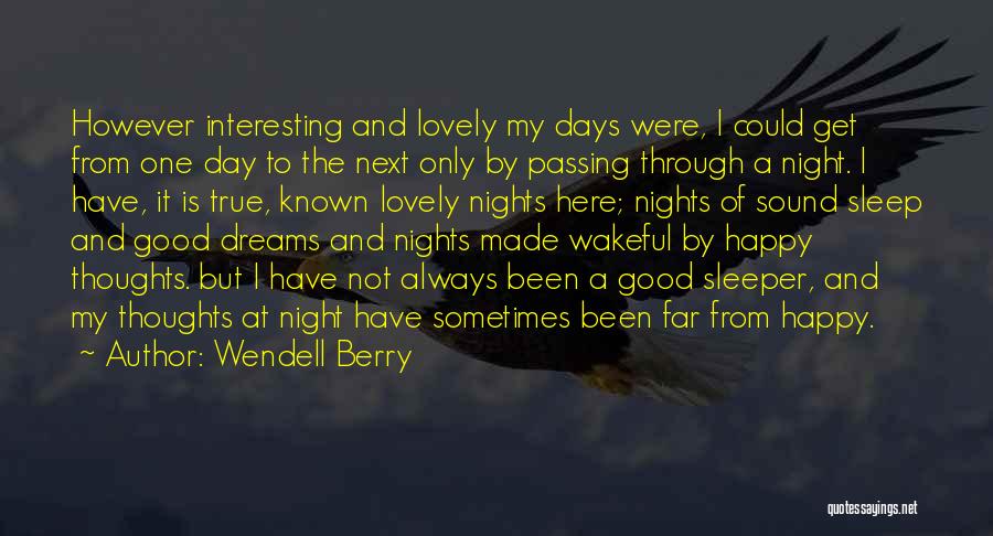 Good Night Thoughts And Quotes By Wendell Berry