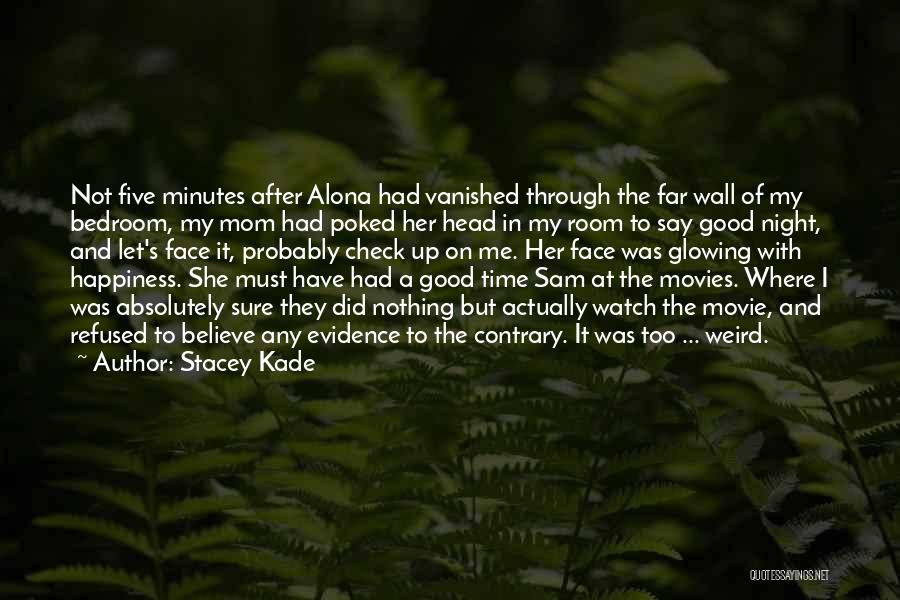 Good Night To Her Quotes By Stacey Kade