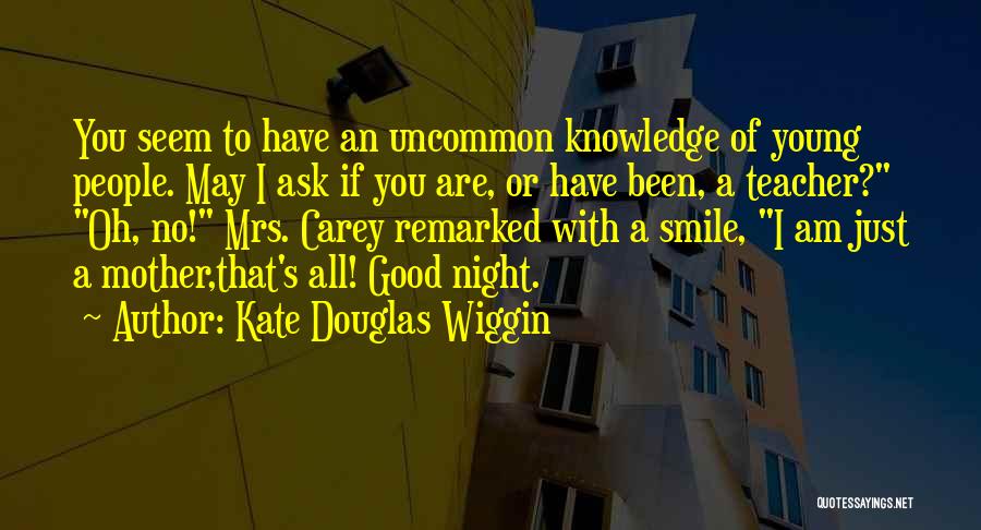 Good Night With Quotes By Kate Douglas Wiggin