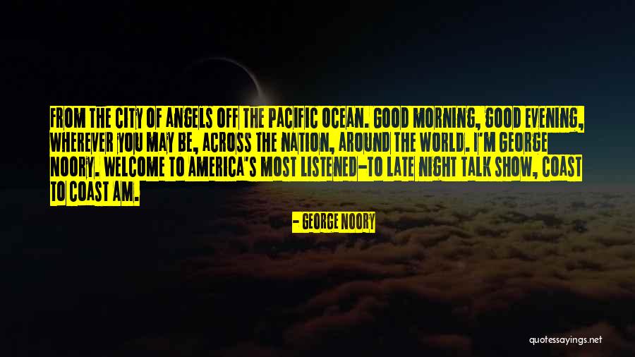 Good Night World Quotes By George Noory