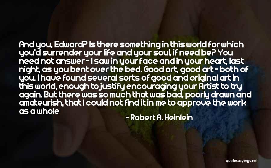 Good Night World Quotes By Robert A. Heinlein